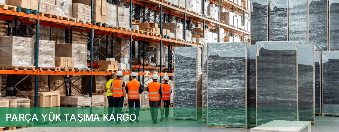 Parça Yük Taşıma Kargo Parça Yük Taşıma Kargo